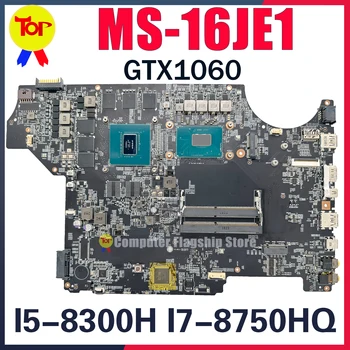 MS-16JE1 Laptop placa-Mãe Para o MSI MS-16JE GV72 GV62 Ge72vr Gp72vr I5-8300H I7-8750H GTX1060 placa-mãe 100% Testd Envio Rápido
